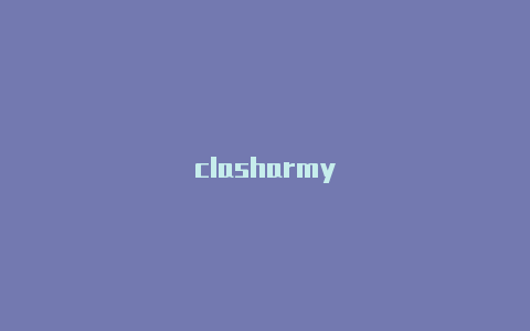 clasharmy