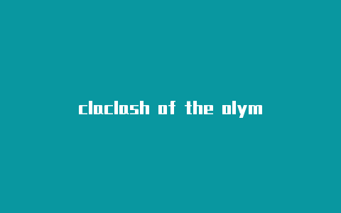 claclash of the olympicsh profile github