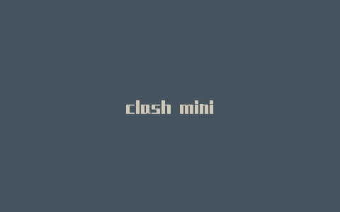 clash mini