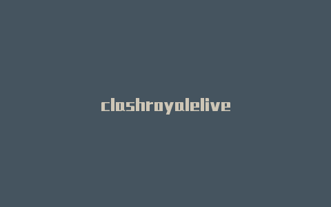clashroyalelive