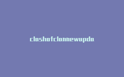 clashofclannewupda