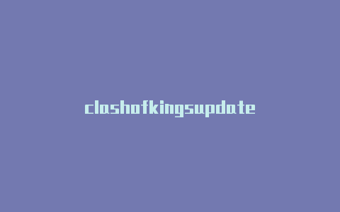 clashofkingsupdate