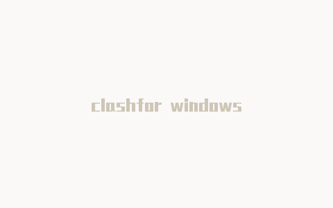 clashfor windows
