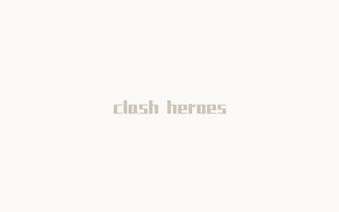 clash heroes