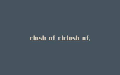 clash of clclash of.clansans国际版下载