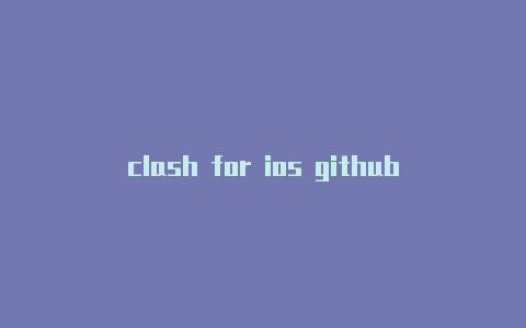 clash for ios github