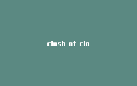 clash of cla