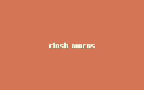 clash macos