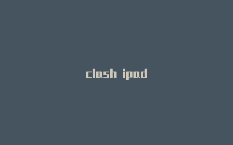 clash ipad