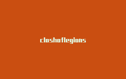 clashoflegions