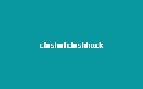 clashofclashhack